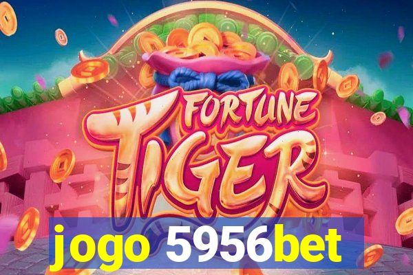 jogo 5956bet